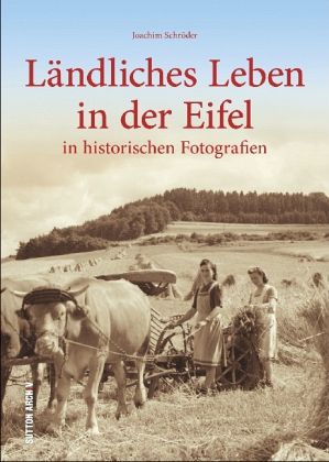 Laendliches Leben in der Eifel