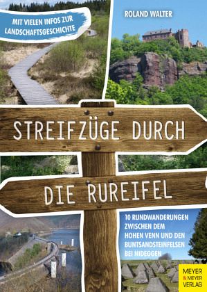 Streifzuege durch die Rureifel - Wanderfuehrer